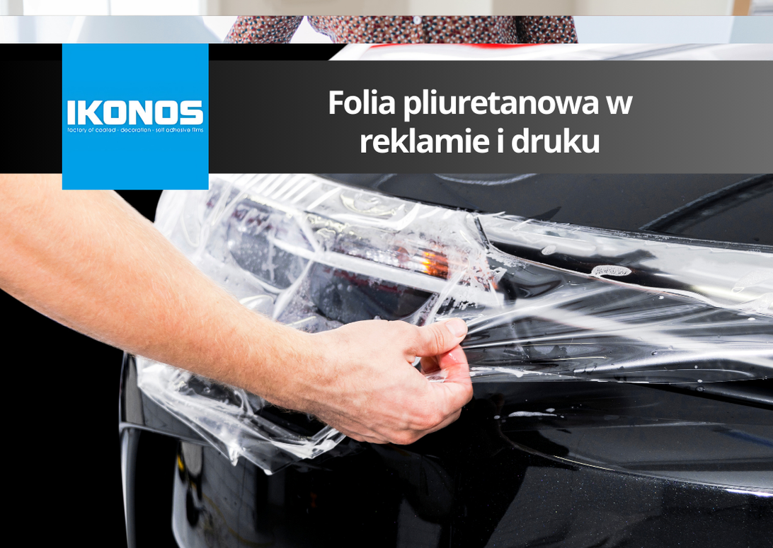 Folia poliuretanowa w reklamie i druku